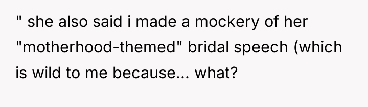 " she also said i made a mockery of her...