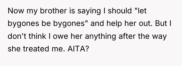 Now my brother is saying I should "let bygones be...