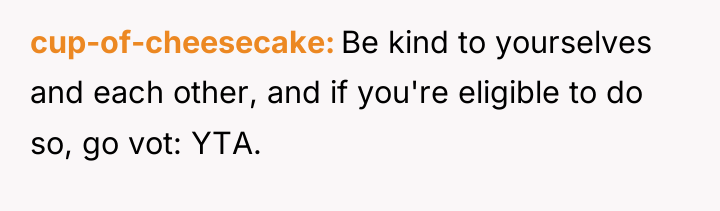 cup-of-cheesecake Be kind to yourselves and each other, and if...