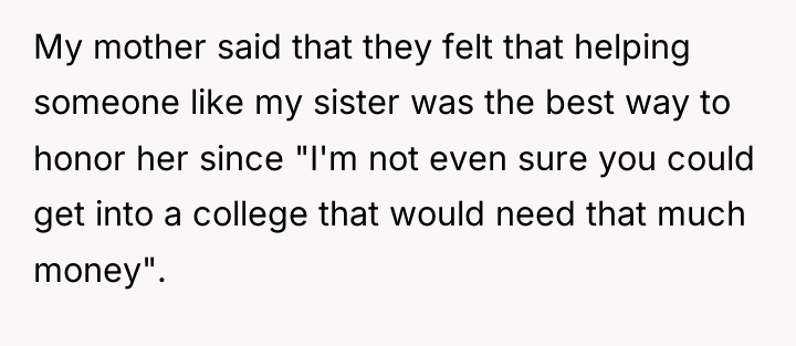 My mother said that they felt that helping someone like...