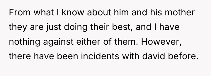 From what I know about him and his mother they...