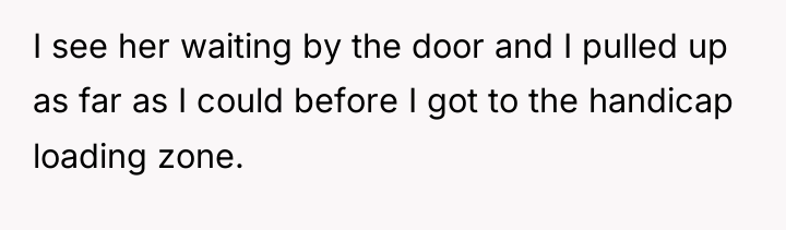 I see her waiting by the door and I pulled...