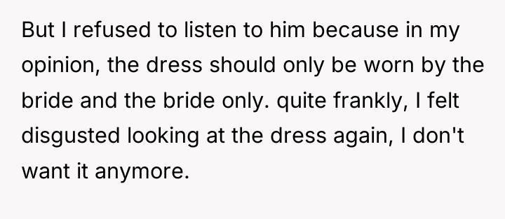 But I refused to listen to him because in my...