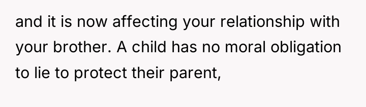 and it is now affecting your relationship with your brother....