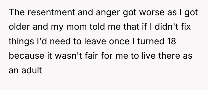 The resentment and anger got worse as I got older...