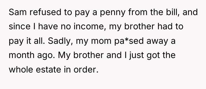 Sam refused to pay a penny from the bill, and...