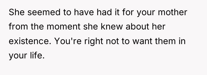 She seemed to have had it for your mother from...