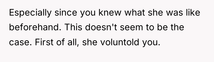 Especially since you knew what she was like beforehand. This...