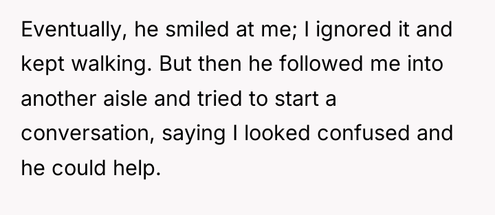 Eventually, he smiled at me; I ignored it and kept...