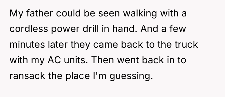 My father could be seen walking with a cordless power...
