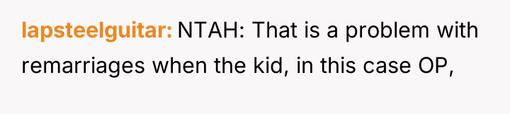 lapsteelguitar NTAH: That is a problem with remarriages when the...