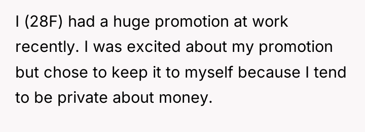 I (28F) had a huge promotion at work recently. I...