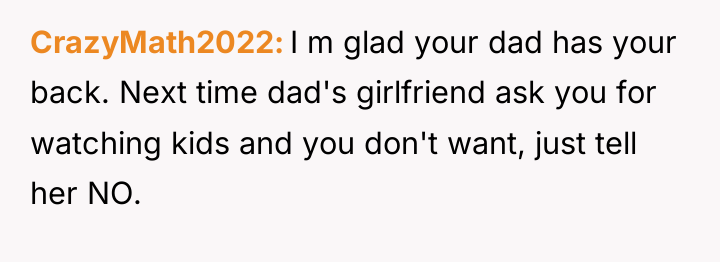 CrazyMath2022 I m glad your dad has your back. Next...