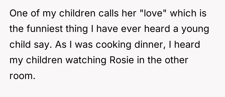 One of my children calls her "love" which is the...