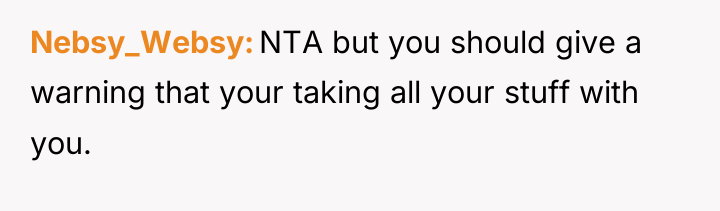 Nebsy_Websy NTA but you should give a warning that your...