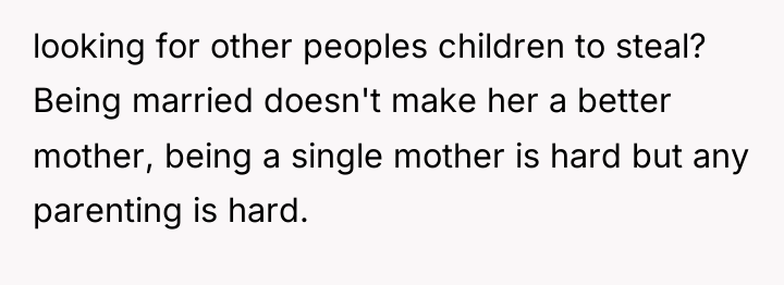 looking for other peoples children to steal? Being married doesn't...