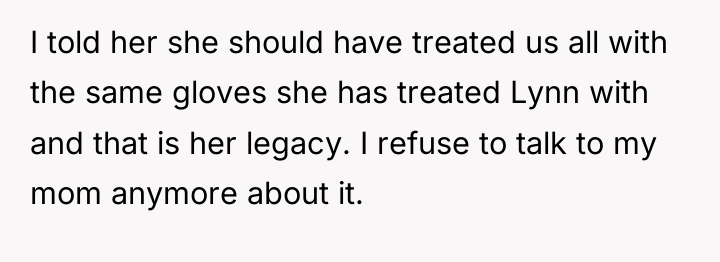 I told her she should have treated us all with...