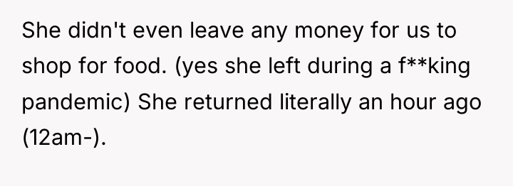 She didn't even leave any money for us to shop...