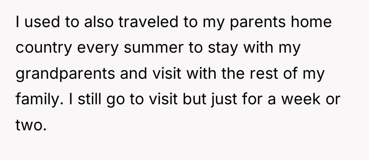 I used to also traveled to my parents home country...