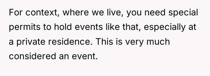 For context, where we live, you need special permits to...