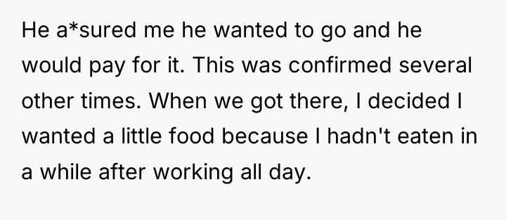 He a*sured me he wanted to go and he would...