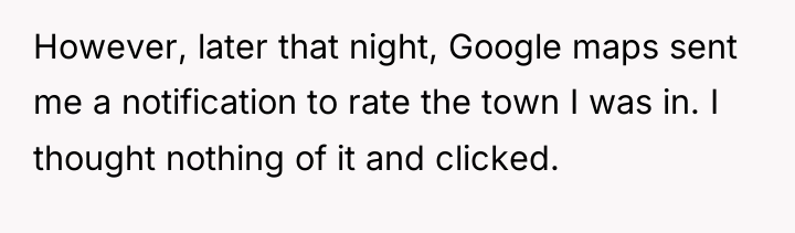 However, later that night, Google maps sent me a notification...
