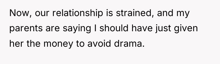 Now, our relationship is strained, and my parents are saying...