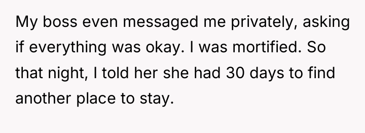 My boss even messaged me privately, asking if everything was...