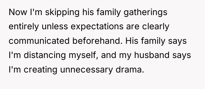 Now I'm skipping his family gatherings entirely unless expectations are...