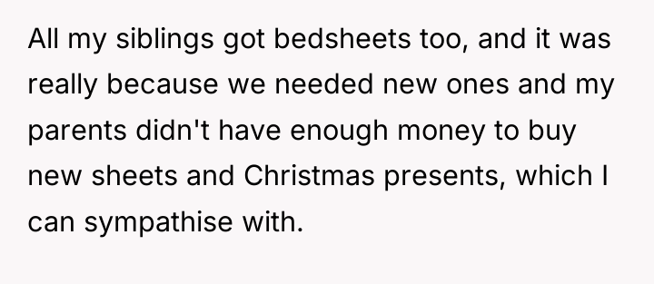 All my siblings got bedsheets too, and it was really...