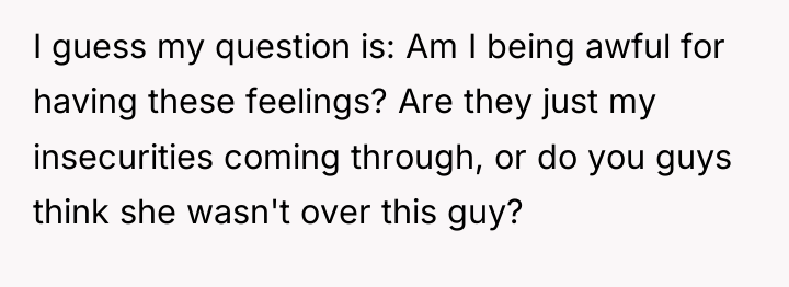 I guess my question is: Am I being awful for...