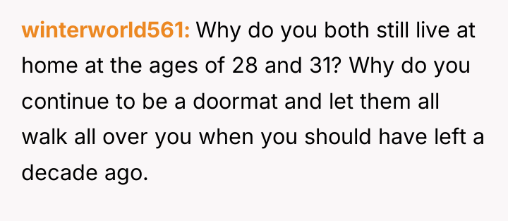 winterworld561 Why do you both still live at home at...