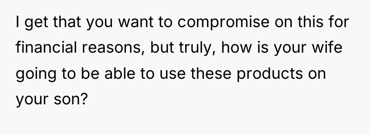 I get that you want to compromise on this for...