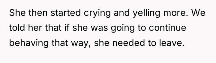 She then started crying and yelling more. We told her...
