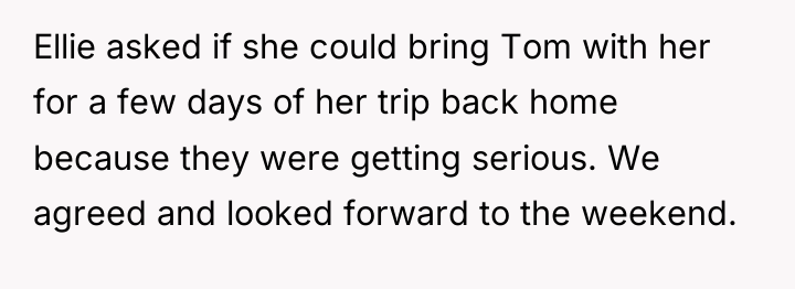 Ellie asked if she could bring Tom with her for...