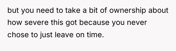 but you need to take a bit of ownership about...