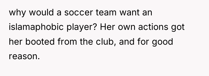 why would a soccer team want an islamaphobic player? Her...