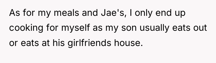 As for my meals and Jae's, I only end up...