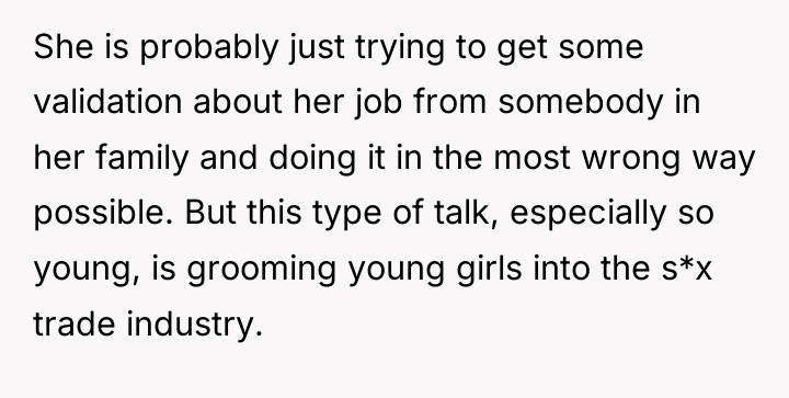 She is probably just trying to get some validation about...