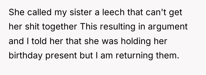 She called my sister a leech that can't get her...