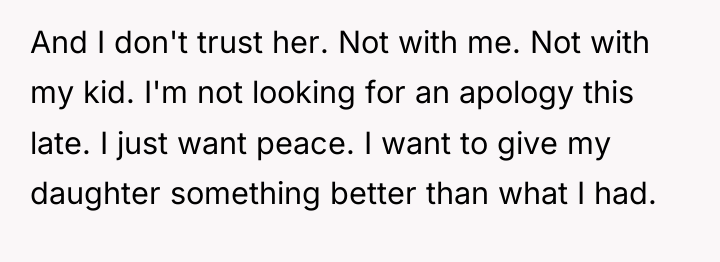 And I don't trust her. Not with me. Not with...