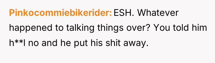 Pinkocommiebikerider ESH. Whatever happened to talking things over? You told...