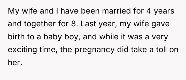 My wife and I have been married for 4 years...
