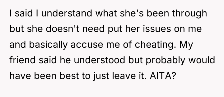 I said I understand what she's been through but she...