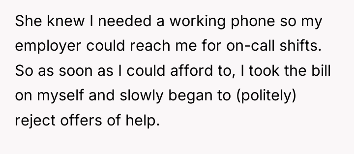 She knew I needed a working phone so my employer...