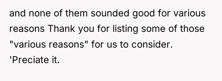 and none of them sounded good for various reasons Thank...
