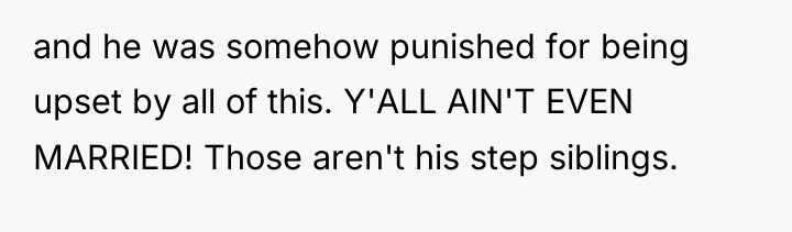and he was somehow punished for being upset by all...