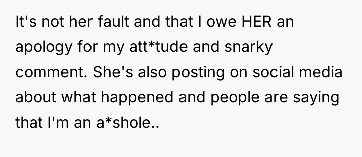 It's not her fault and that I owe HER an...