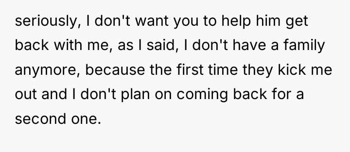 seriously, I don't want you to help him get back...