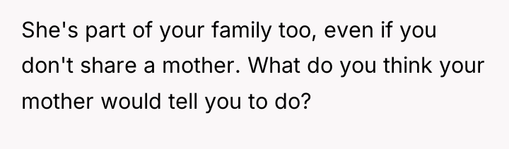 She's part of your family too, even if you don't...